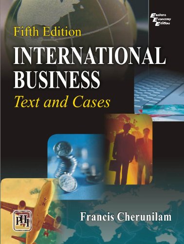 INTERNATIONAL BUSINESS : TEXT AND CASES - Click to Buy
