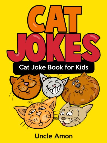 Cat Jokes: A Funny Cat Joke Book for Kids (Funny Jokes for Kids)