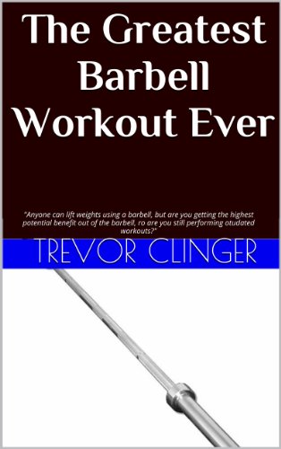 The Greatest Barbell Workout Ever: Anyone can lift weights using a barbell, but are you getting the highest potential benefit from the barbell, or are you still performing outdated workouts?