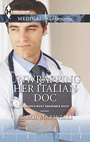 Unwrapping Her Italian Doc (London's Most Desirable Docs Book 2) - Click to Buy