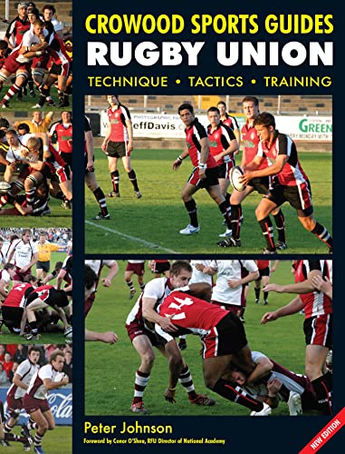Rugby Union: Technique Tactics Training (Crowood Sports Guides) - Click to Buy