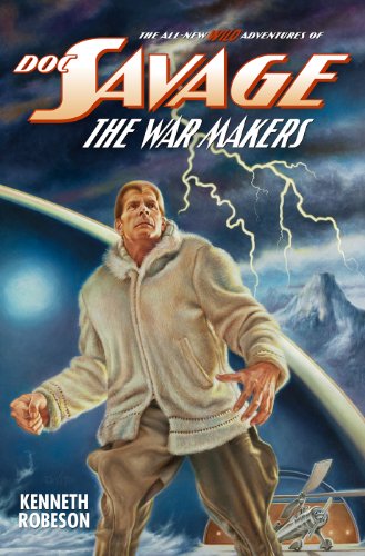 DOC SAVAGE: THE WAR MAKERS (The Wild Adventures of Doc Savage Book 11) - Click to Buy