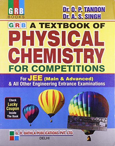 A New Pattern Text Book of Physical Chemistry for Competitions: A New Generation Book for IIT-JEE & All other Engineering Entrance Examinations - Click to Buy