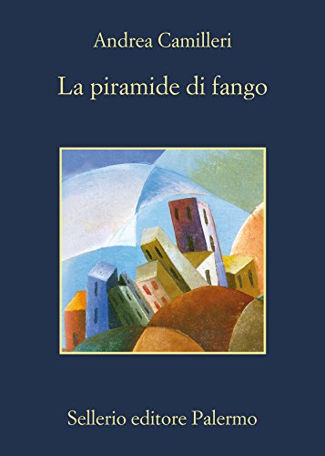 La piramide di fango (Il commissario Montalbano Vol. 22) (Italian Edition)