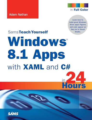 Windows 8.1 Apps with XAML and C# Sams Teach Yourself in 24 Hours - Click to Buy