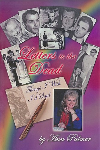 Letters to the Dead: Things I Wish I'd Said - Click to Buy