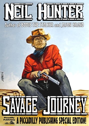 Savage Journey (A Neil Hunter Western) - Click to Buy