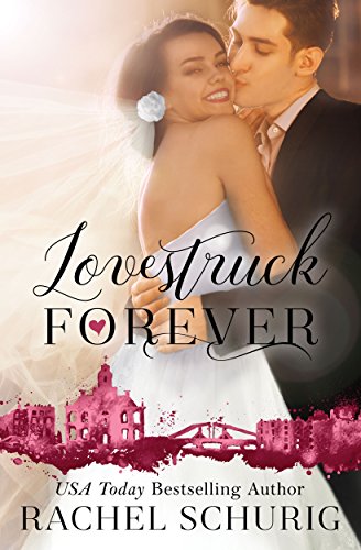 Lovestruck Forever (Lovestruck, Book 3) - Click to Buy