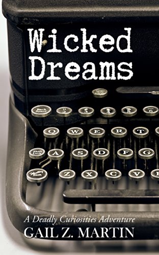 Wicked Dreams (A Deadly Curiosities Adventure Book 10)