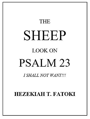 THE SHEEP LOOK ON PSALM 23: I SHALL NOT WANT!!! (English Edition) - Click to Buy