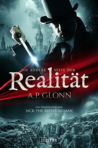 DIE ANDERE SEITE DER REALITÄT: ein phantastischer Jack-the-Ripper-Roman (German Edition) - Click to Buy