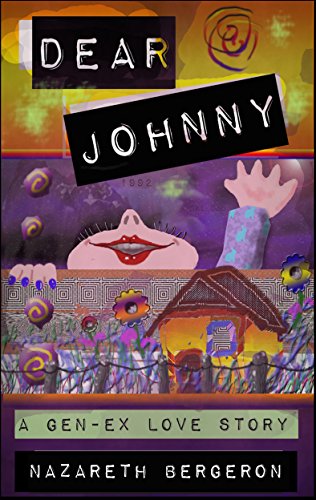 Dear Johnny: A Gen-Ex Love Story - Click to Buy
