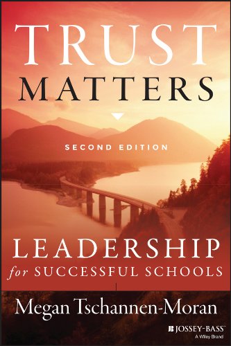 Trust Matters: Leadership for Successful Schools (The Leadership & Learning Center)