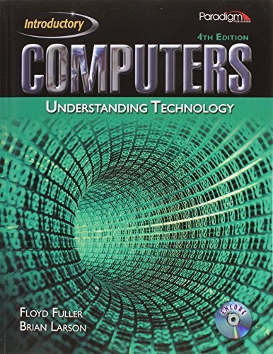 By Floyd Fuller Computers: Understanding Technology, Introductory (4th Revised edition) [Paperback] - Click to Buy