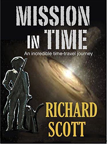 Mission in Time: An incredible time-travel journey (Time Travel Series Book 1) - Click to Buy
