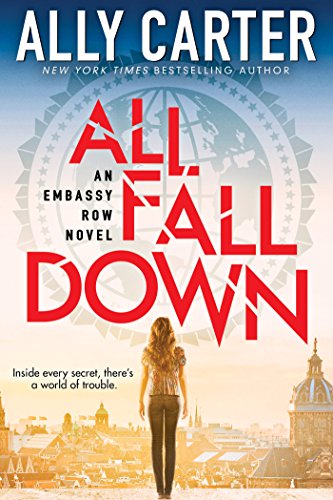 All Fall Down (Embassy Row, Book 1): Book One of Embassy Row - Click to Buy