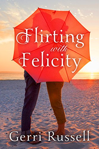 Flirting with Felicity - Click to Buy
