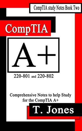 CompTIA A+ Study Notes (CompTIA Study Notes Book 2) (English Edition) - Click to Buy