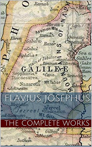 Flavius Josephus: The Complete Works of Flavius Josephus (Illustrated) - Click to Buy
