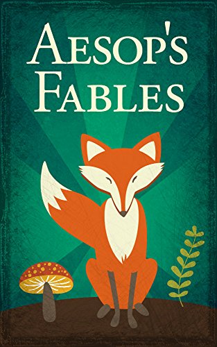 Aesop's Fables: Illustrated Edition, including The Tortoise and the Hare, The Ant and the Grasshopper, The Boy Who Cried Wolf, and Many More! (English Edition) - Click to Buy
