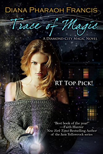 Trace of Magic (The Diamond City Magic Novels Book 1) - Click to Buy