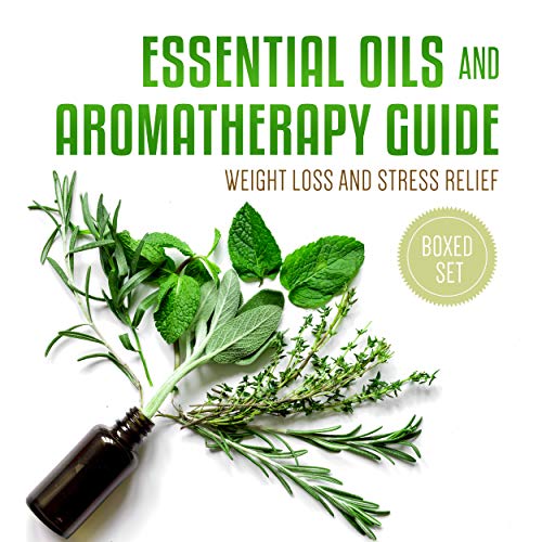 Essential Oils and Aromatherapy Guide (Boxed Set): Weight Loss and Stress Relief: Weight Loss and Stress Relief in 2015 (English Edition) - Click to Buy