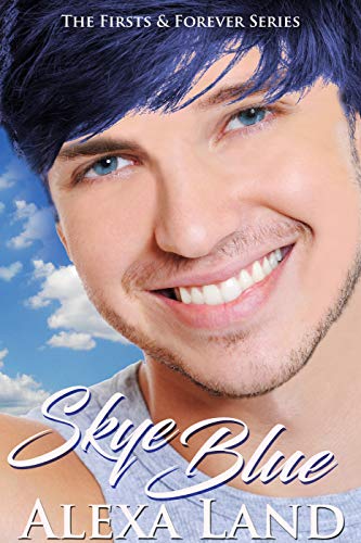 Skye Blue (The Firsts & Forever Series Book 6)