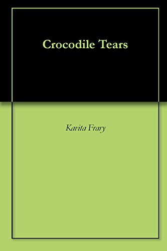 Crocodile Tears (English Edition) - Click to Buy
