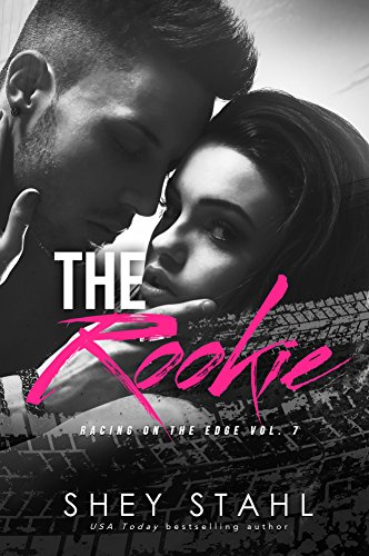 The Rookie (Racing on the Edge Book 7) - Click to Buy