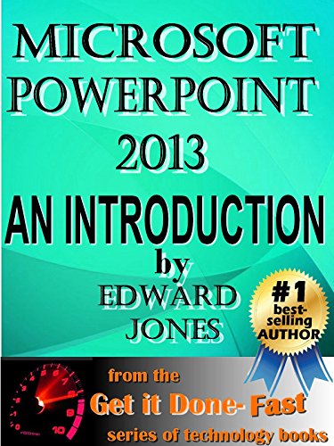 Microsoft PowerPoint 2013: An Introduction: A how-to tutorial article for PowerPoint 2013