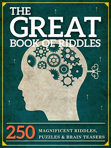 The Great Book of Riddles: 250 Magnificent Riddles, Puzzles and Brain Teasers (The Great Books Series 1) - Click to Buy