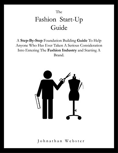 The Fashion Startup Guide: A step by step guide on how to build a fashion brand and business (How to start a fashion company) - Click to Buy