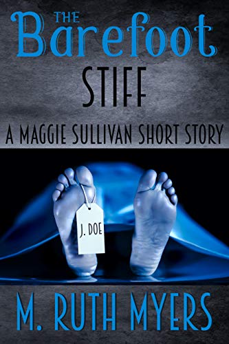 The Barefoot Stiff: a Maggie Sullivan short story (Maggie Sullivan Mysteries) - Click to Buy