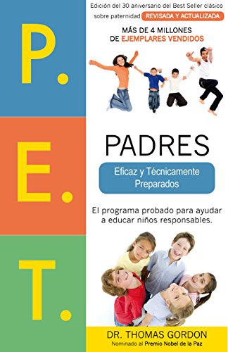 P.E.T. Padres Eficaz y Técnicamente Preparados (Spanish Edition) - Click to Buy