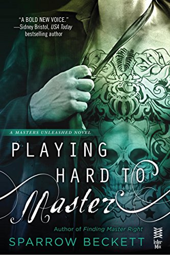Playing Hard to Master (Masters Unleashed Book 2) (English Edition) - Click to Buy