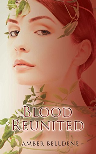 Blood Reunited (The Blood Vine Series Book 3) - Click to Buy