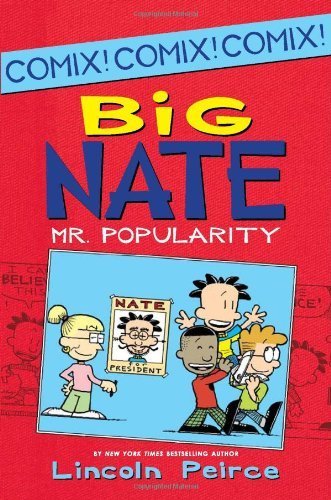 Big Nate: Mr. Popularity (Big Nate (Harper Collins)) by Peirce, Lincoln (2014) Paperback - Click to Buy