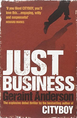 Just Business by Anderson, Geraint (2012) Paperback - Click to Buy