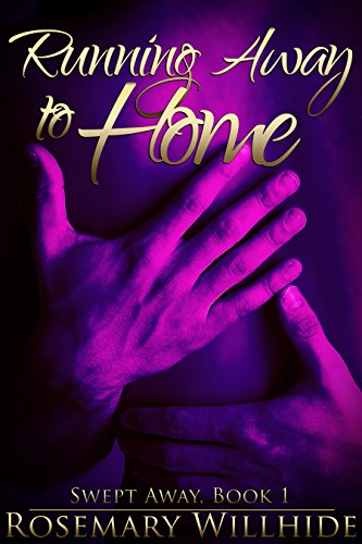 Running Away to Home (Swept Away Book 1) - Click to Buy