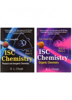 ISC CHEMISTRY ( PHYSICAL and INORGANIC CHEMISTRY) VOL 2, PART-2 FOR CLASS XII - Click to Buy