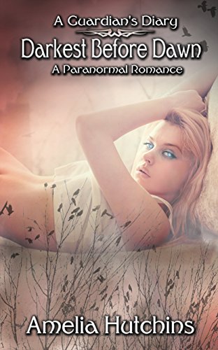 Darkest Before Dawn: A Guardian's Diary Book One - Click to Buy