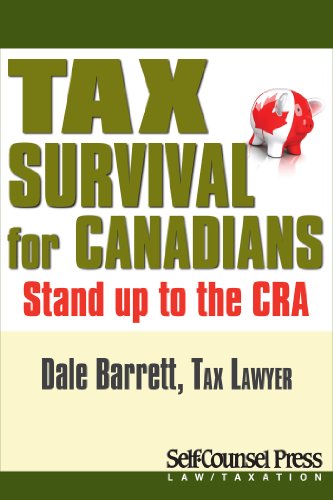 Tax Survival for Canadians: Stand up to the CRA (Law / Taxation Series) - Click to Buy