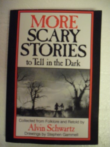 More Scary Stories to Tell in the Dark by Alvin Schwartz (1990) Paperback - Click to Buy