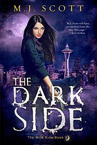 The Dark Side: A Werewolf Shifter Urban Fantasy Novel (The Wild Side Book 2) - Click to Buy