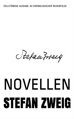 Stefan Zweig. Sämtliche Novellen.: In chronologischer Reihenfolge. (German Edition) - Click to Buy