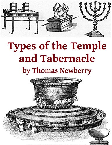 Types of the Tabernacle and Temple: Two Books in One - Click to Buy