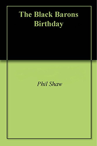 The Black Barons Birthday - Click to Buy