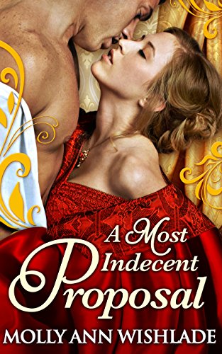 A Most Improper Proposal: A heart-racing regency romance, perfect for fans of Netflix’s Bridgerton! - Click to Buy