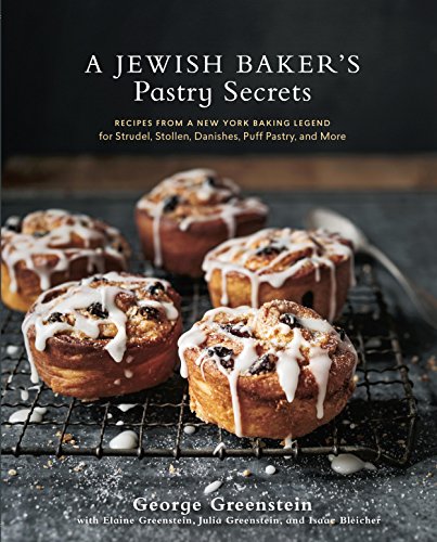 A Jewish Baker's Pastry Secrets: Recipes from a New York Baking Legend for Strudel, Stollen, Danishes, Puff Pastry, and More - Click to Buy