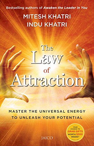 THE LAW OF ATTRACTION: MASTER THE UNIVERSAL ENERGY TO UNLEASH YOUR POTENTIAL